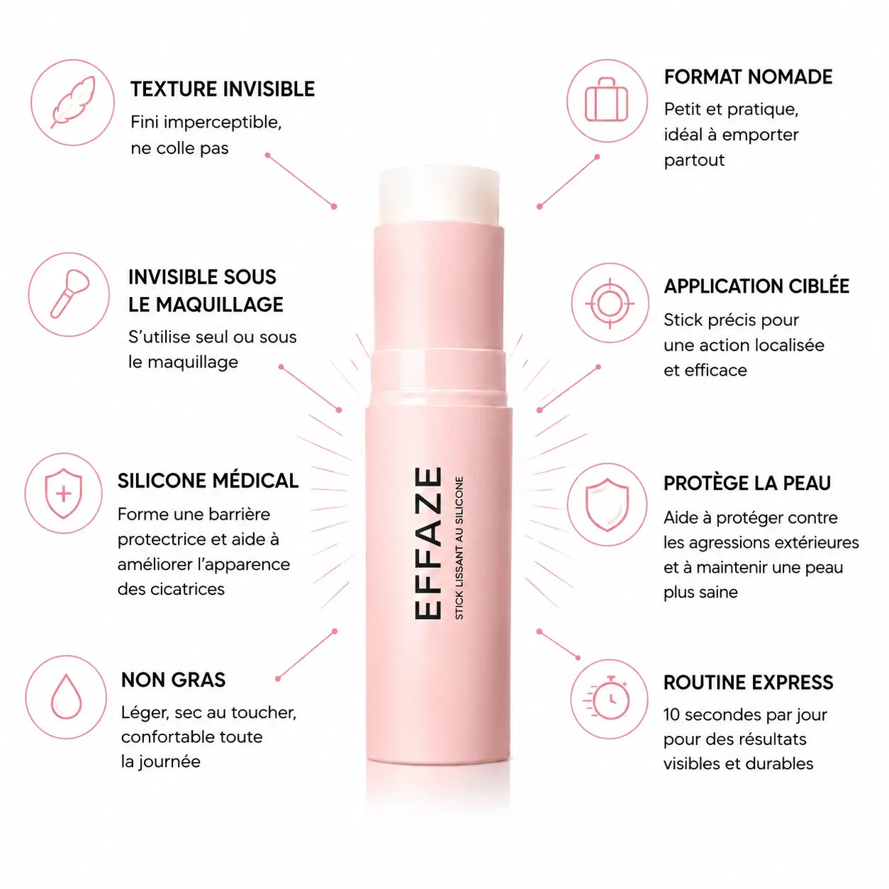 Bienfaits du stick Effaze : texture invisible, format nomade, application ciblée au silicone médical
