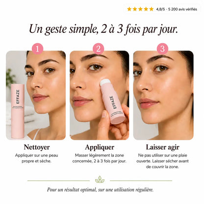 Routine d'application du stick Effaze en 3 étapes : nettoyer, appliquer, laisser agir